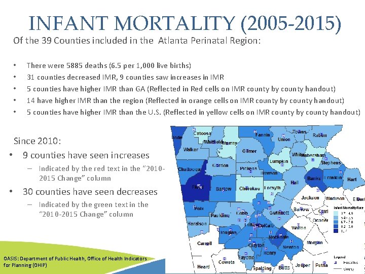 INFANT MORTALITY (2005 -2015) Of the 39 Counties included in the Atlanta Perinatal Region: