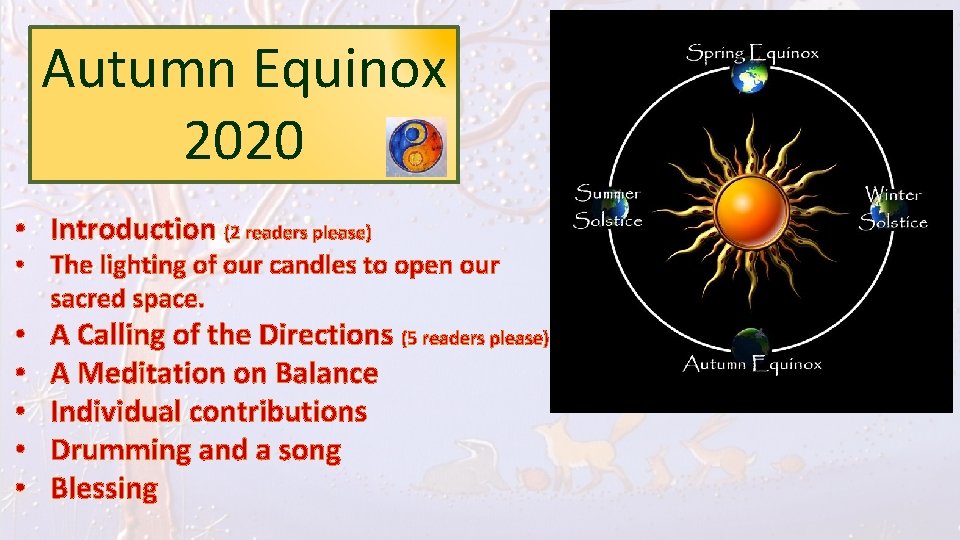 Autumn Equinox 2020 • Introduction (2 readers please) • The lighting of our candles