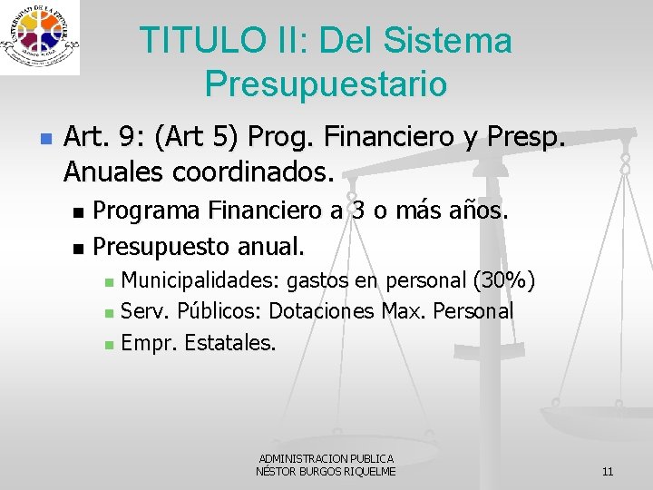 TITULO II: Del Sistema Presupuestario n Art. 9: (Art 5) Prog. Financiero y Presp.