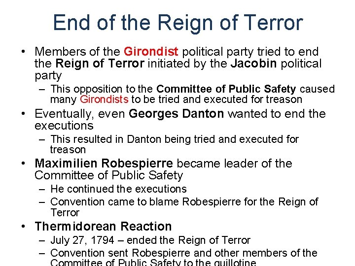 End of the Reign of Terror • Members of the Girondist political party tried