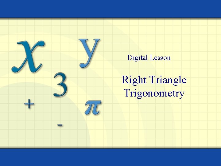 Digital Lesson Right Triangle Trigonometry 