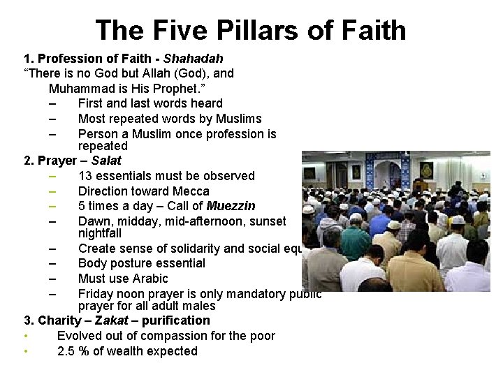 The Five Pillars of Faith 1. Profession of Faith - Shahadah “There is no