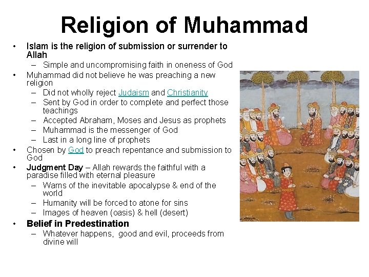 Religion of Muhammad • • • Islam is the religion of submission or surrender