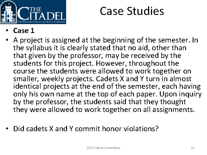 Case Studies • Case 1 • A project is assigned at the beginning of