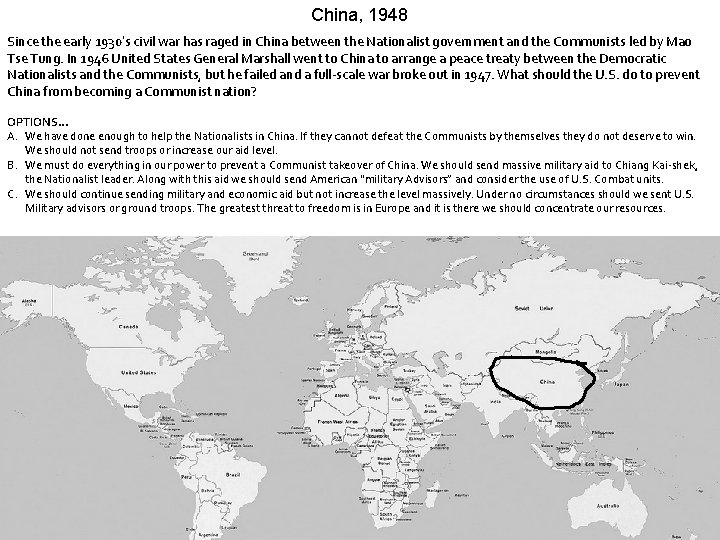 China, 1948 Since the early 1930’s civil war has raged in China between the China, 1948 Since the early 1930’s civil war has raged in China between the