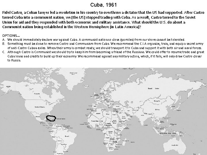 Cuba, 1961 Fidel Castro, a Cuban lawyer led a revolution in his country to Cuba, 1961 Fidel Castro, a Cuban lawyer led a revolution in his country to