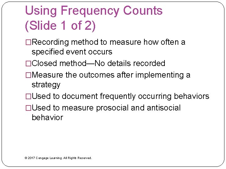 Using Frequency Counts (Slide 1 of 2) �Recording method to measure how often a Using Frequency Counts (Slide 1 of 2) �Recording method to measure how often a