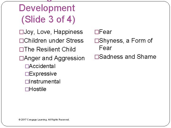 Development (Slide 3 of 4) �Joy, Love, Happiness �Fear �Children under Stress �Shyness, a Development (Slide 3 of 4) �Joy, Love, Happiness �Fear �Children under Stress �Shyness, a