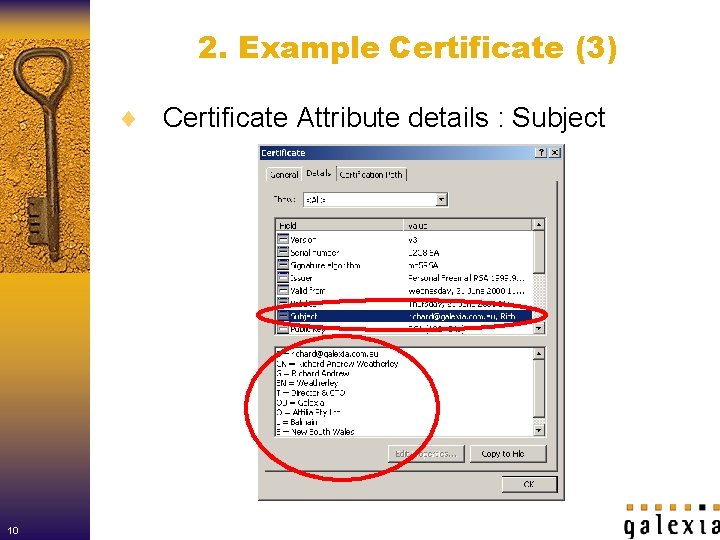 2. Example Certificate (3) ¨ Certificate Attribute details : Subject 10 