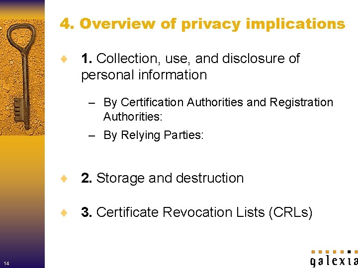 4. Overview of privacy implications ¨ 1. Collection, use, and disclosure of personal information