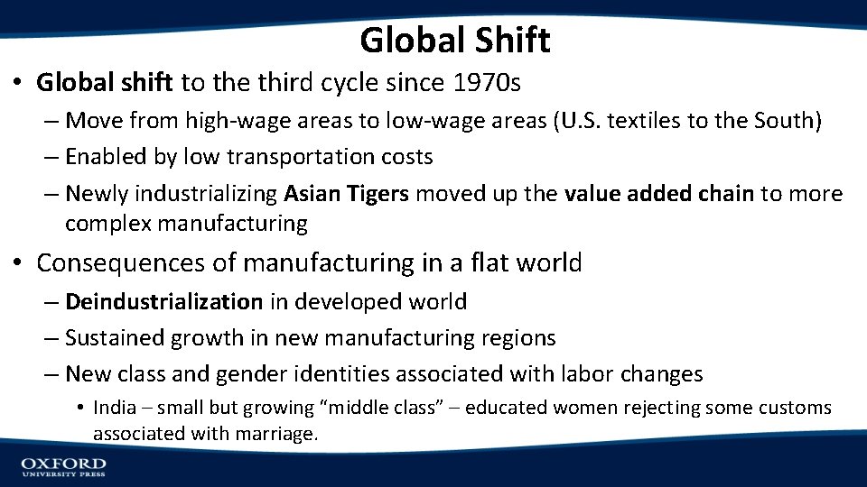 Global Shift • Global shift to the third cycle since 1970 s – Move
