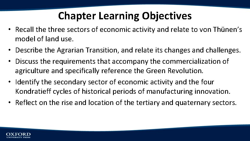 Chapter Learning Objectives • Recall the three sectors of economic activity and relate to
