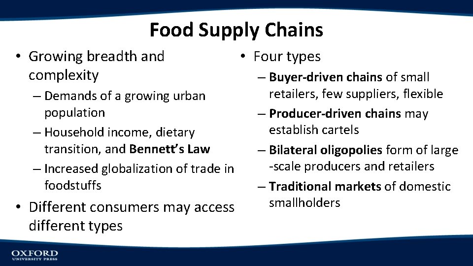 Food Supply Chains • Growing breadth and complexity – Demands of a growing urban