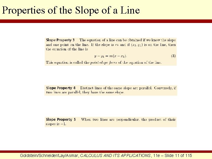 Properties of the Slope of a Line Goldstein/Schneider/Lay/Asmar, CALCULUS AND ITS APPLICATIONS, 11 e