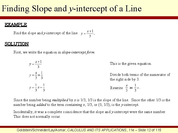 Finding Slope and y-intercept of a Line EXAMPLE Find the slope and y-intercept of