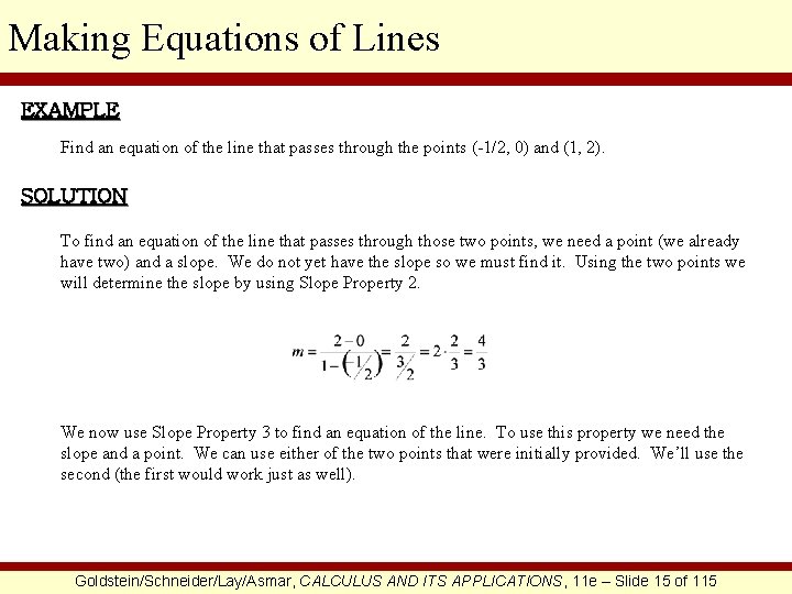 Making Equations of Lines EXAMPLE Find an equation of the line that passes through