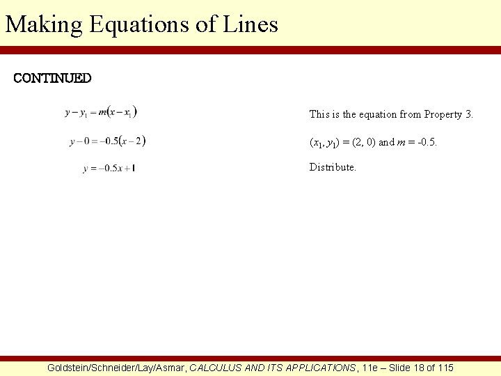 Making Equations of Lines CONTINUED This is the equation from Property 3. (x 1,