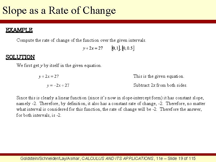 Slope as a Rate of Change EXAMPLE Compute the rate of change of the