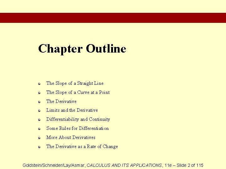 Chapter Outline q The Slope of a Straight Line q The Slope of a