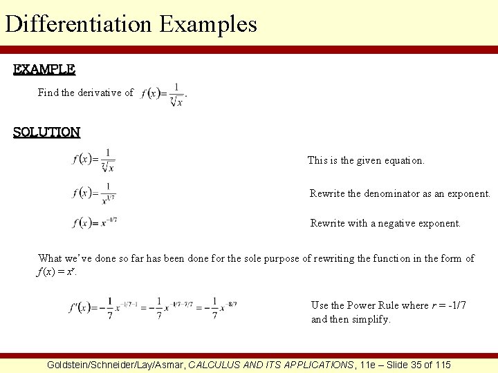 Differentiation Examples EXAMPLE Find the derivative of SOLUTION This is the given equation. Rewrite