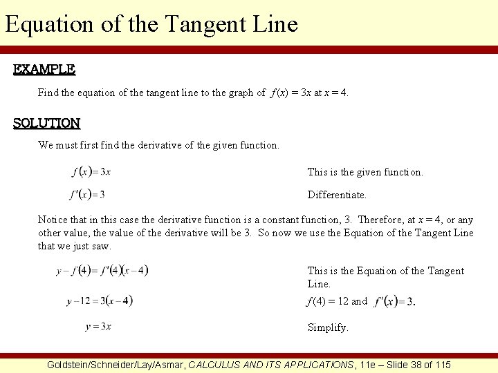 Equation of the Tangent Line EXAMPLE Find the equation of the tangent line to