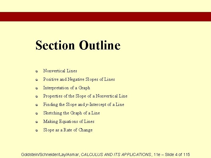 Section Outline q Nonvertical Lines q Positive and Negative Slopes of Lines q Interpretation