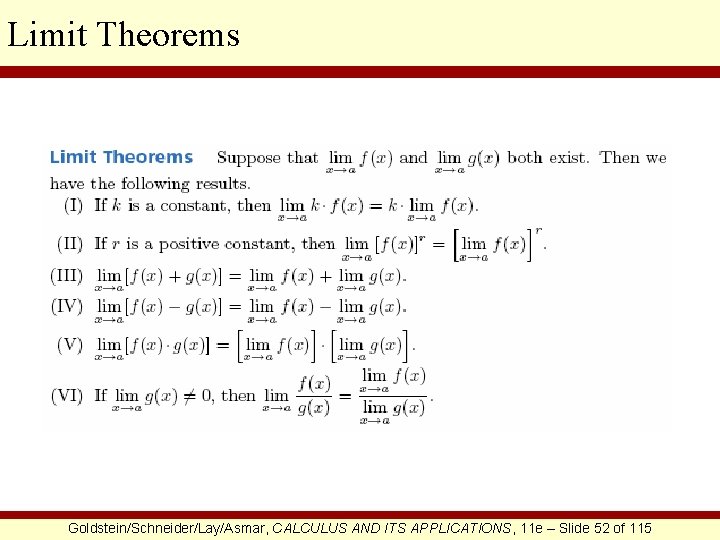 Limit Theorems Goldstein/Schneider/Lay/Asmar, CALCULUS AND ITS APPLICATIONS, 11 e – Slide 52 of 115
