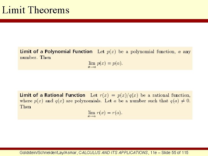 Limit Theorems Goldstein/Schneider/Lay/Asmar, CALCULUS AND ITS APPLICATIONS, 11 e – Slide 55 of 115