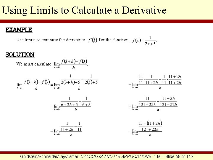 Using Limits to Calculate a Derivative EXAMPLE Use limits to compute the derivative for