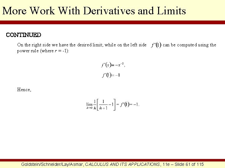 More Work With Derivatives and Limits CONTINUED On the right side we have the