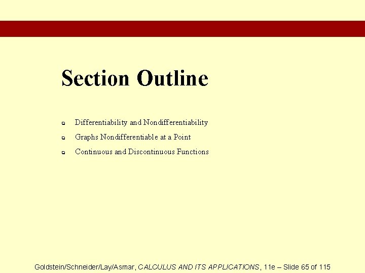 Section Outline q Differentiability and Nondifferentiability q Graphs Nondifferentiable at a Point q Continuous