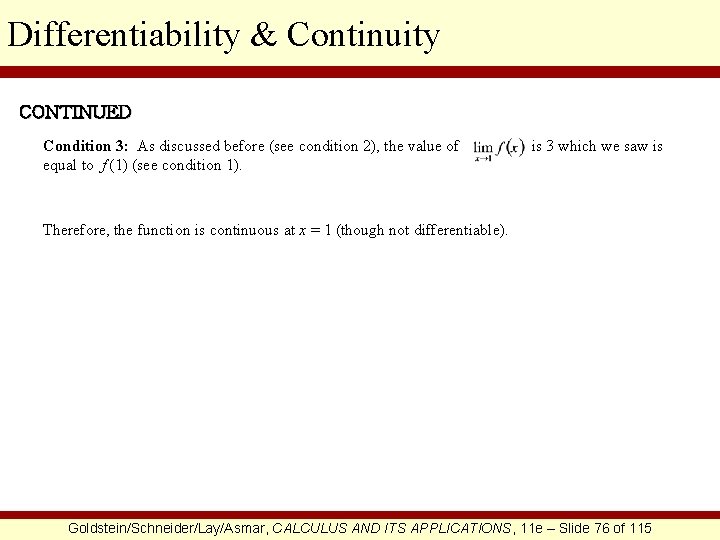 Differentiability & Continuity CONTINUED Condition 3: As discussed before (see condition 2), the value