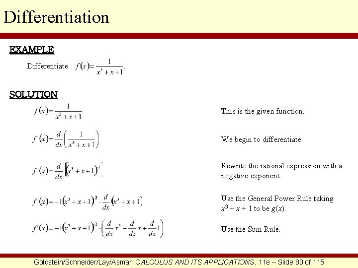 Differentiation EXAMPLE Differentiate SOLUTION This is the given function. We begin to differentiate. Rewrite