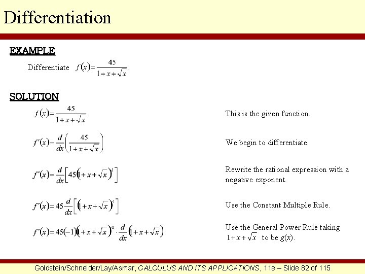 Differentiation EXAMPLE Differentiate SOLUTION This is the given function. We begin to differentiate. Rewrite