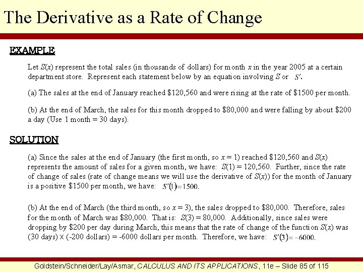 The Derivative as a Rate of Change EXAMPLE Let S(x) represent the total sales