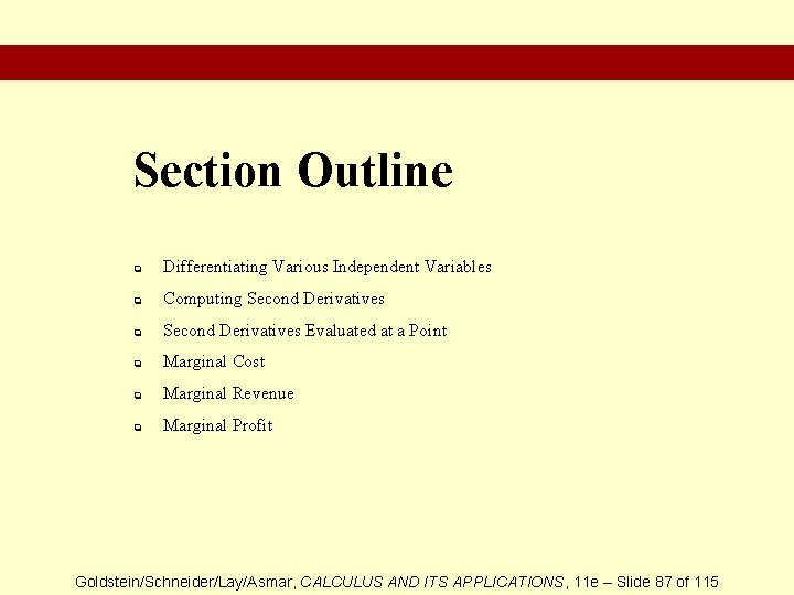 Section Outline q Differentiating Various Independent Variables q Computing Second Derivatives q Second Derivatives