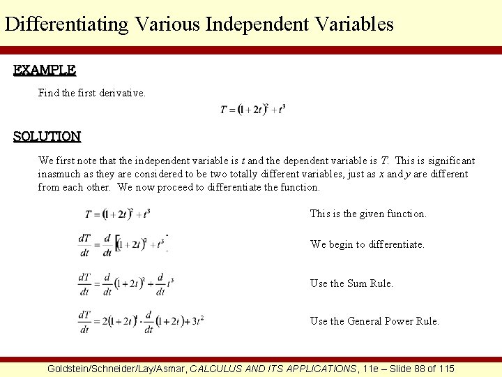 Differentiating Various Independent Variables EXAMPLE Find the first derivative. SOLUTION We first note that