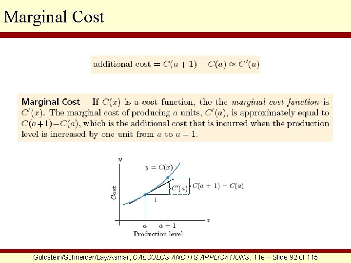 Marginal Cost Goldstein/Schneider/Lay/Asmar, CALCULUS AND ITS APPLICATIONS, 11 e – Slide 92 of 115