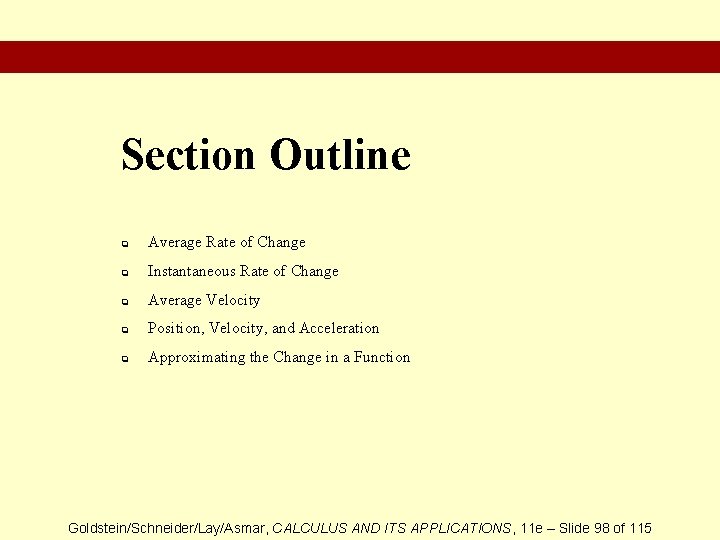 Section Outline q Average Rate of Change q Instantaneous Rate of Change q Average