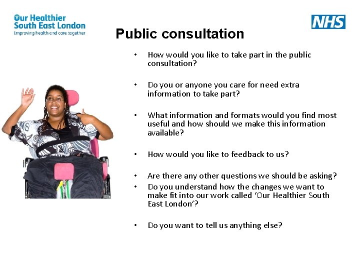 Public consultation • • • • • How would you like to take part Public consultation • • • • • How would you like to take part