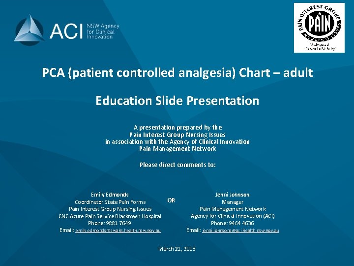 PCA (patient controlled analgesia) Chart – adult Education Slide Presentation A presentation prepared by