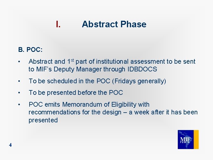 I. Abstract Phase B. POC: 4 • Abstract and 1 st part of institutional