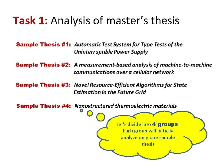 Task 1: Analysis of master’s thesis Sample Thesis #4: Nanostructured thermoelectric materials Let's divide