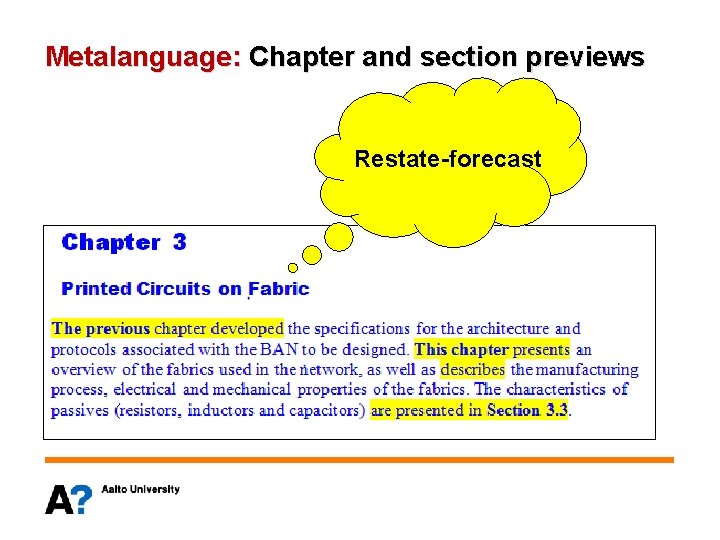 Metalanguage: Chapter and section previews Restate-forecast 