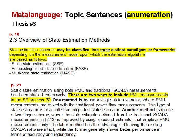 h Metalanguage: Topic Sentences (enumeration) Thesis #3 