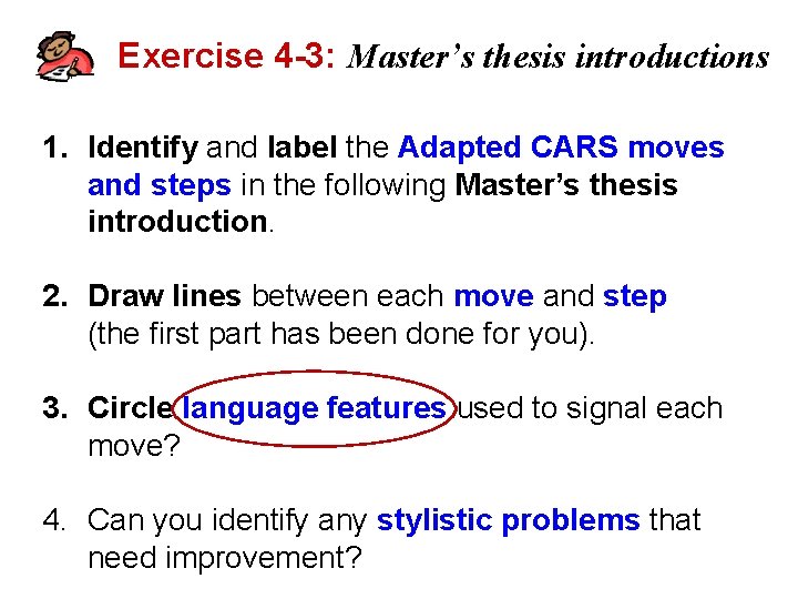 Exercise 4 -3: Master’s thesis introductions 1. Identify and label the Adapted CARS moves