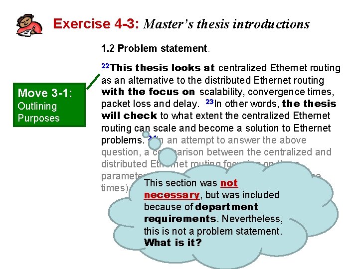 Exercise 4 -3: Master’s thesis introductions 1. 2 Problem statement. 22 This thesis looks