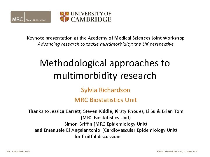 Keynote presentation at the Academy of Medical Sciences Joint Workshop Advancing research to tackle