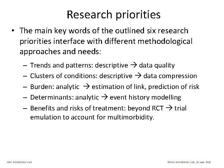 Research priorities • The main key words of the outlined six research priorities interface