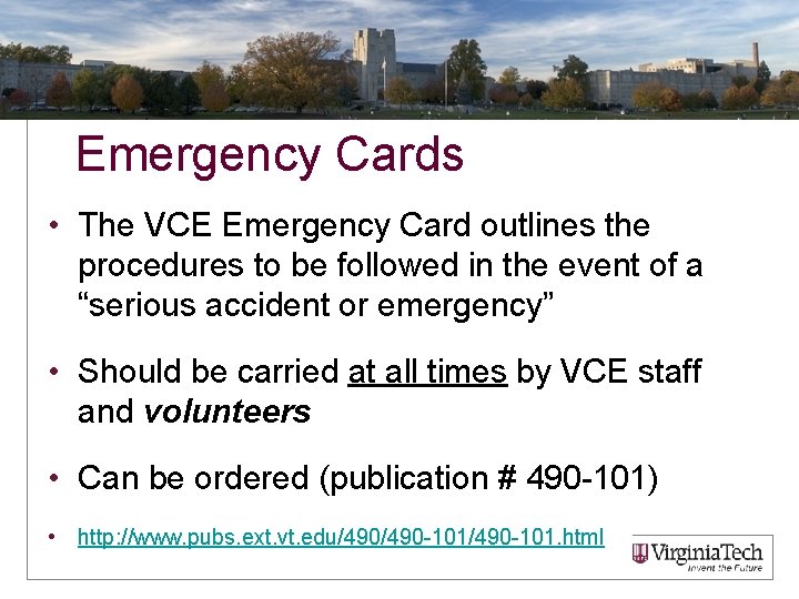 Emergency Cards • The VCE Emergency Card outlines the procedures to be followed in